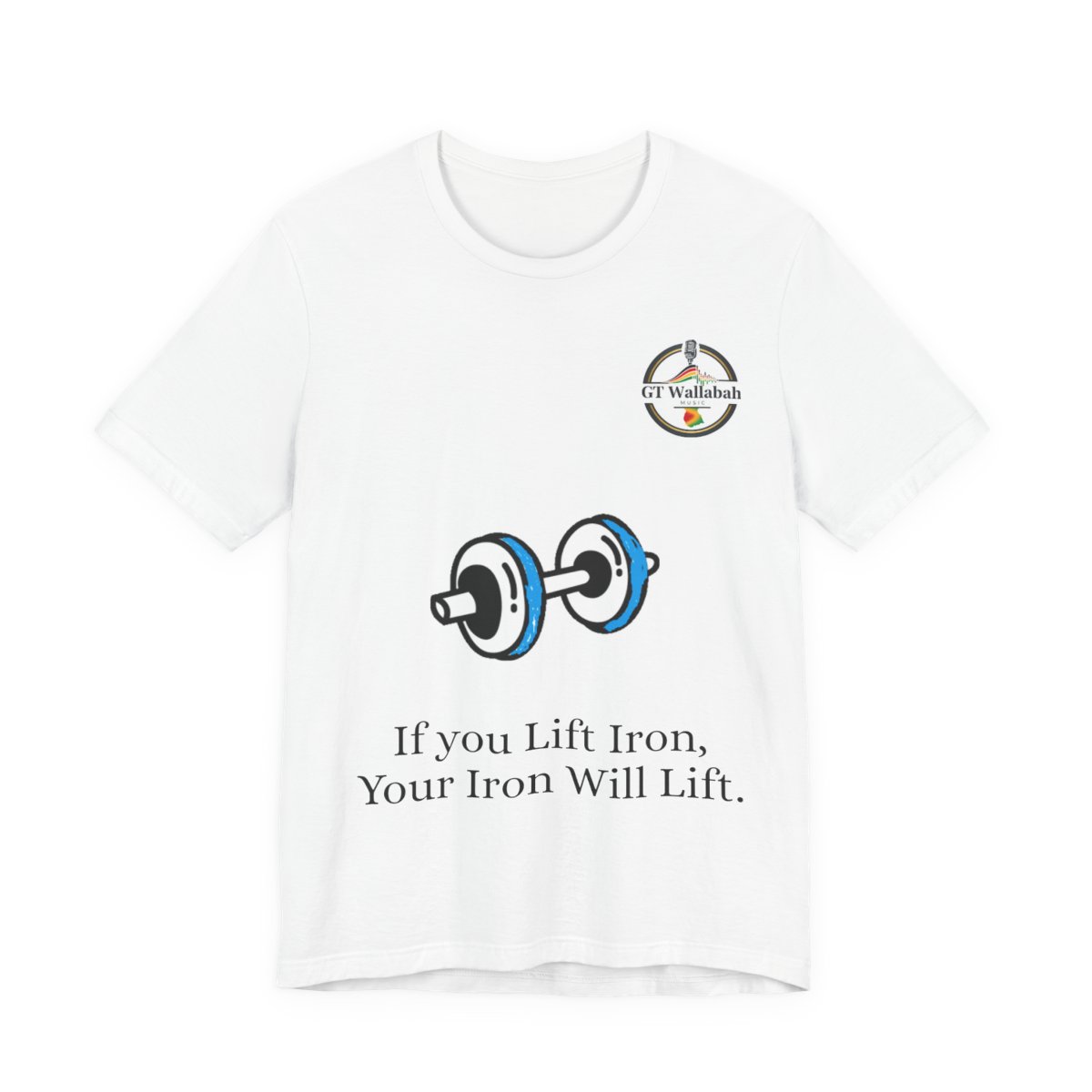 Lift Iron T-Shirt